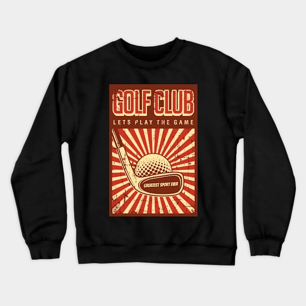 Golf Club Greatest Sport Ever Crewneck Sweatshirt by Souls.Print